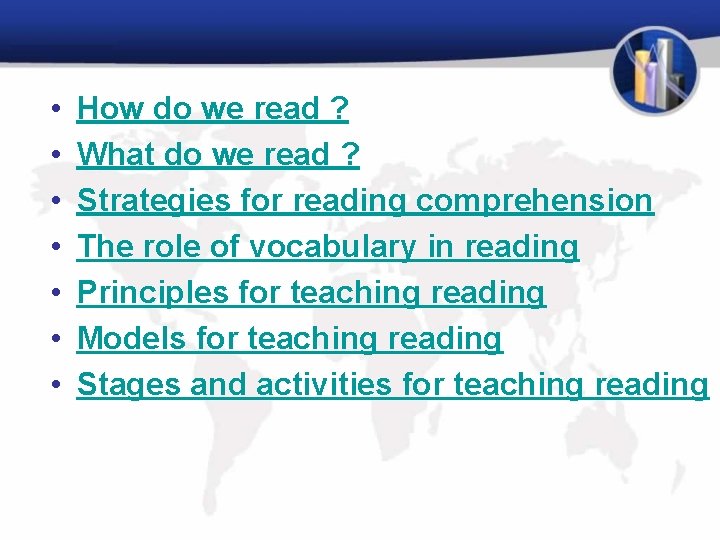  • • How do we read ? What do we read ? Strategies