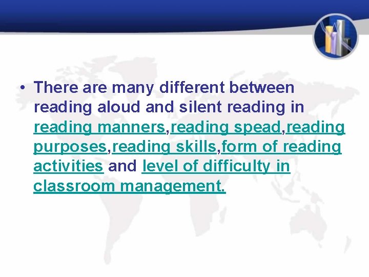  • There are many different between reading aloud and silent reading in reading