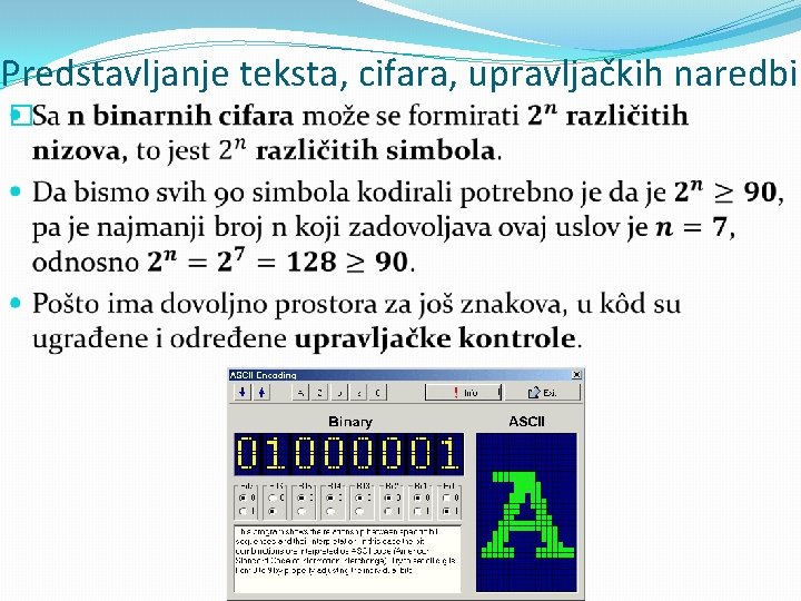 Predstavljanje teksta, cifara, upravljačkih naredbi � 