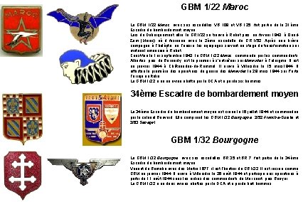 GBM 1/22 Maroc Le GBM 1/22 Maroc, avec ses escadrilles VB 109 et VB