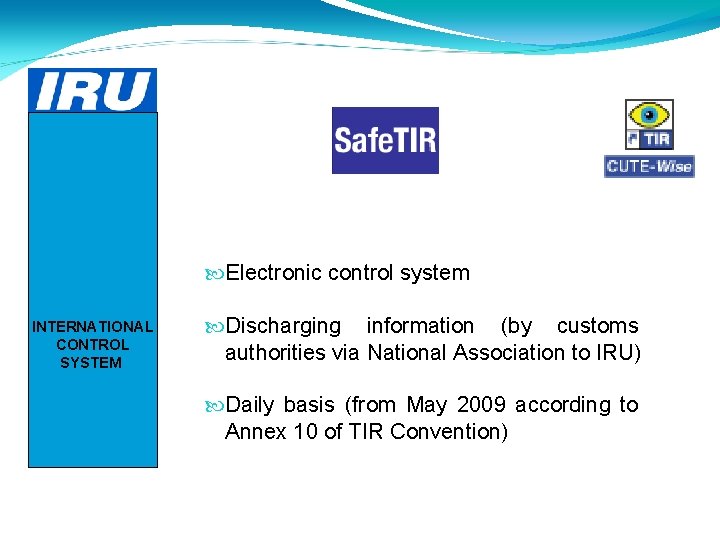 Electronic control system INTERNATIONAL CONTROL SYSTEM Discharging information (by customs authorities via National Electronic control system INTERNATIONAL CONTROL SYSTEM Discharging information (by customs authorities via National