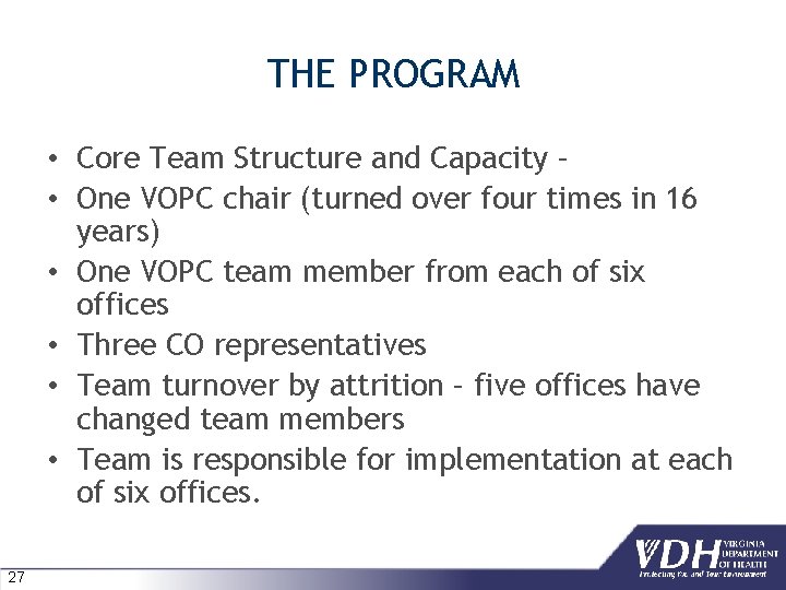 THE PROGRAM • Core Team Structure and Capacity – • One VOPC chair (turned THE PROGRAM • Core Team Structure and Capacity – • One VOPC chair (turned