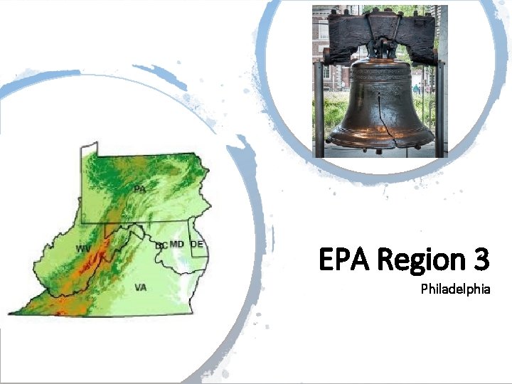EPA Region 3 Philadelphia EPA Region 3 Philadelphia