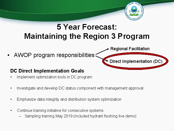 5 Year Forecast: Maintaining the Region 3 Program Regional Facilitation • AWOP program responsibilities 5 Year Forecast: Maintaining the Region 3 Program Regional Facilitation • AWOP program responsibilities