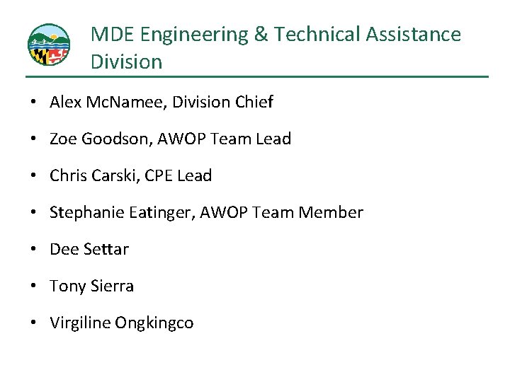 MDE Engineering & Technical Assistance Division • Alex Mc. Namee, Division Chief • Zoe MDE Engineering & Technical Assistance Division • Alex Mc. Namee, Division Chief • Zoe