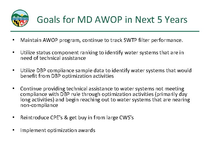 Goals for MD AWOP in Next 5 Years • Maintain AWOP program, continue to Goals for MD AWOP in Next 5 Years • Maintain AWOP program, continue to