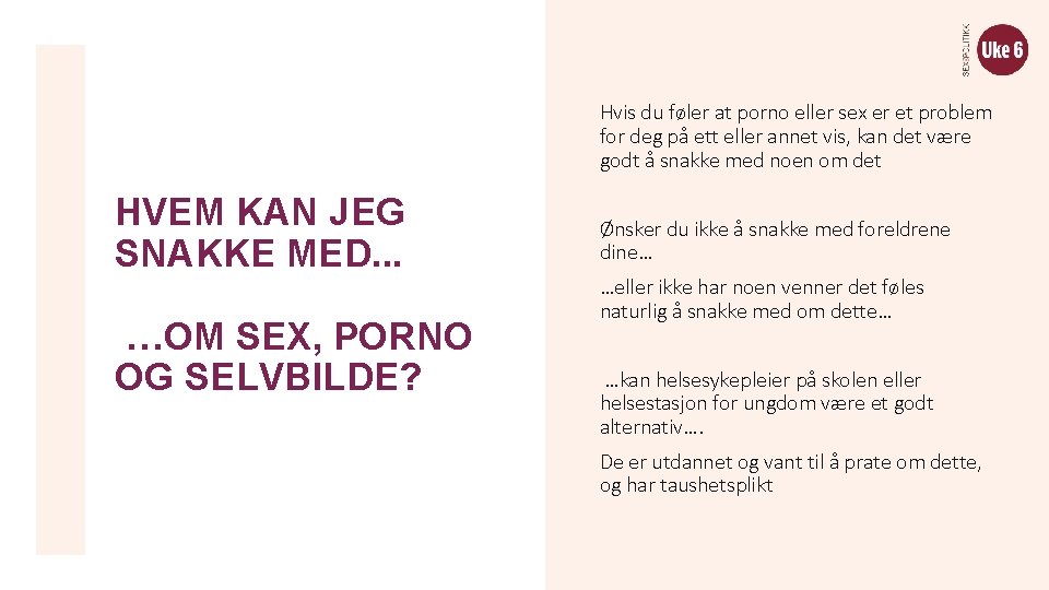 Hvis du føler at porno eller sex er et problem for deg på ett