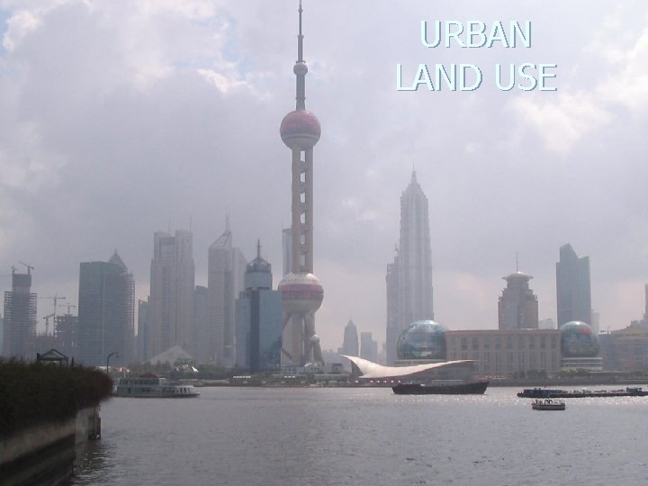 URBAN LAND USE 