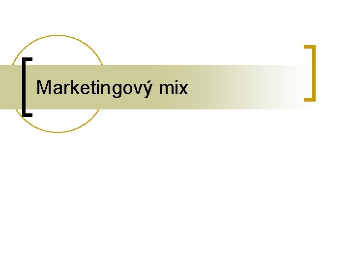 Marketingový mix 