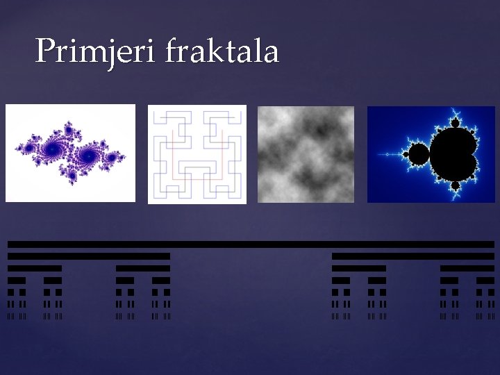 Primjeri fraktala 