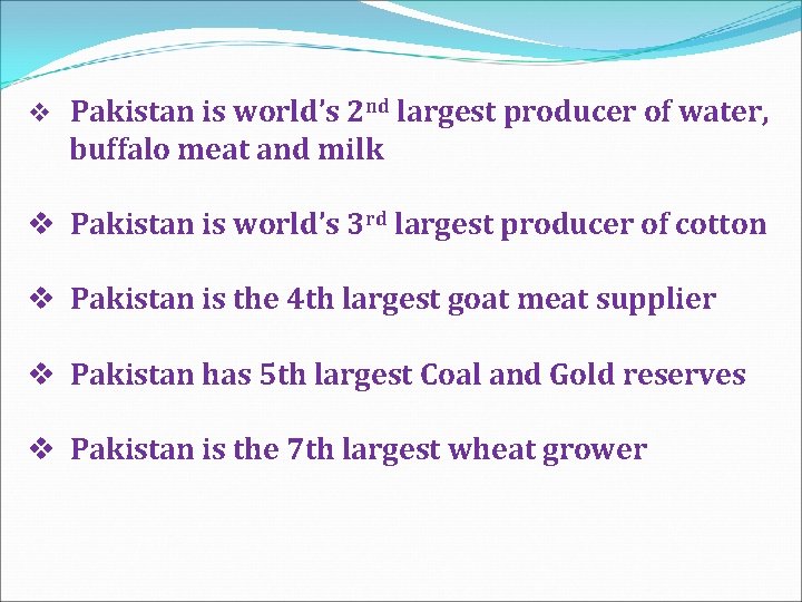  v Pakistan is world’s 2 nd largest producer of water, buffalo meat and