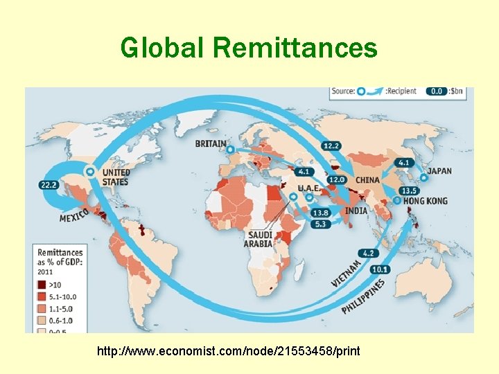 Global Remittances http: //www. economist. com/node/21553458/print 