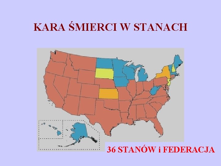 KARA ŚMIERCI W STANACH 36 STANÓW i FEDERACJA 