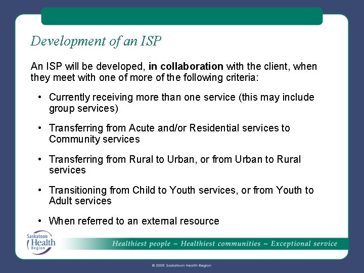 Development of an ISP An ISP will be developed, in collaboration with the client, Development of an ISP An ISP will be developed, in collaboration with the client,