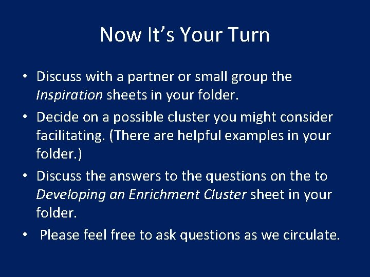 Now It’s Your Turn • Discuss with a partner or small group the Inspiration