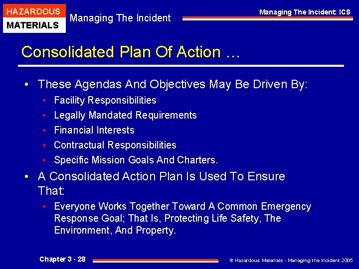 HAZARDOUS MATERIALS Managing The Incident: ICS Managing The Incident Consolidated Plan Of Action …