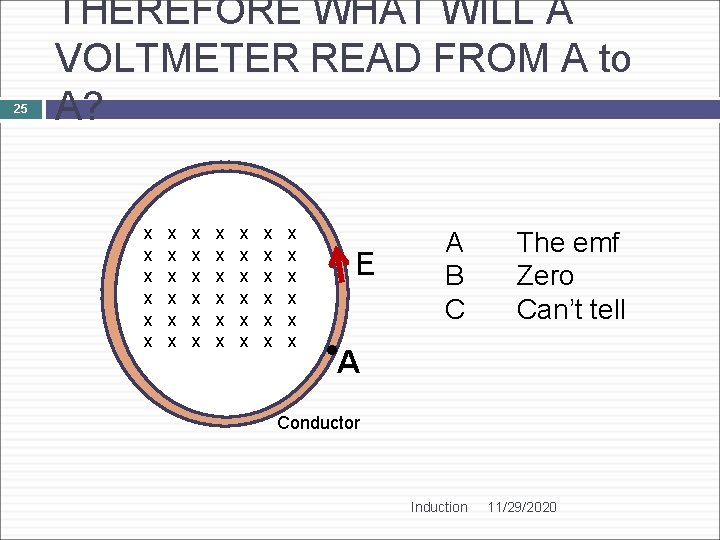 25 THEREFORE WHAT WILL A VOLTMETER READ FROM A to A? x x x