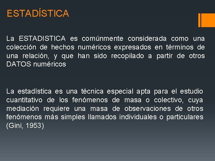 ESTADÍSTICA La ESTADISTICA es comúnmente considerada como una colección de hechos numéricos expresados en ESTADÍSTICA La ESTADISTICA es comúnmente considerada como una colección de hechos numéricos expresados en