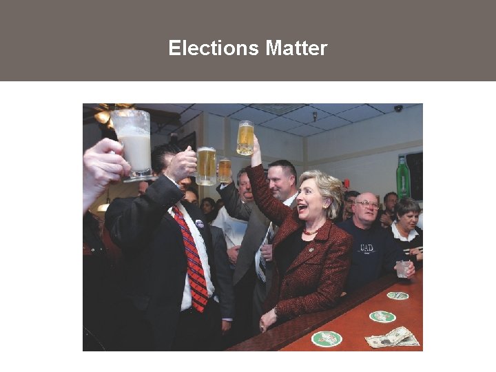 Elections Matter 