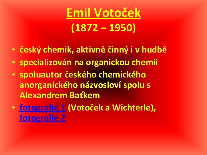 Emil Votoček (1872 – 1950) • český chemik, aktivně činný i v hudbě •