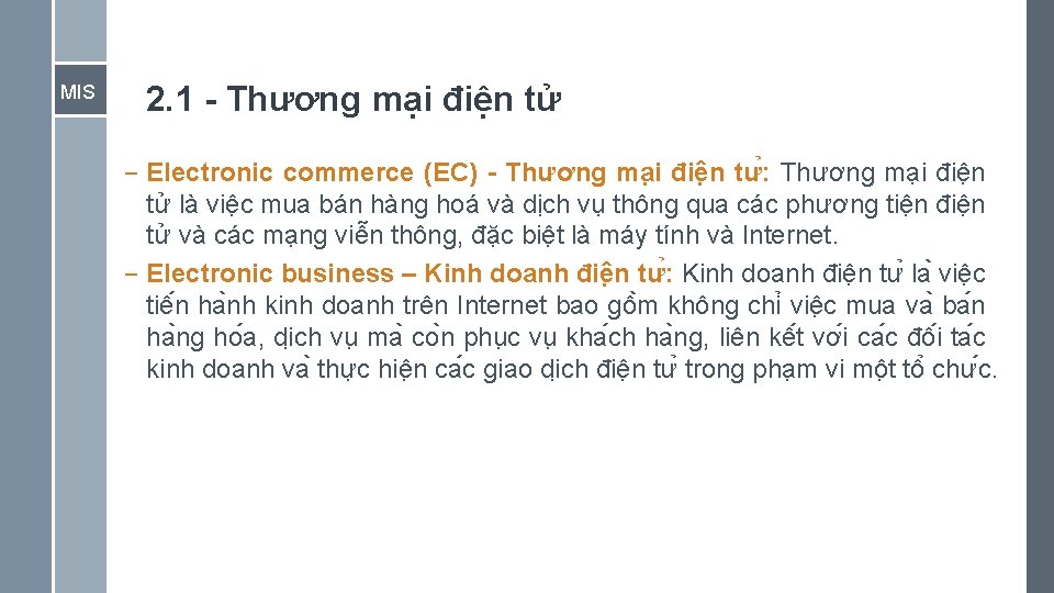 MIS 2. 1 - Thương mại điện tử – Electronic commerce (EC) - Thương