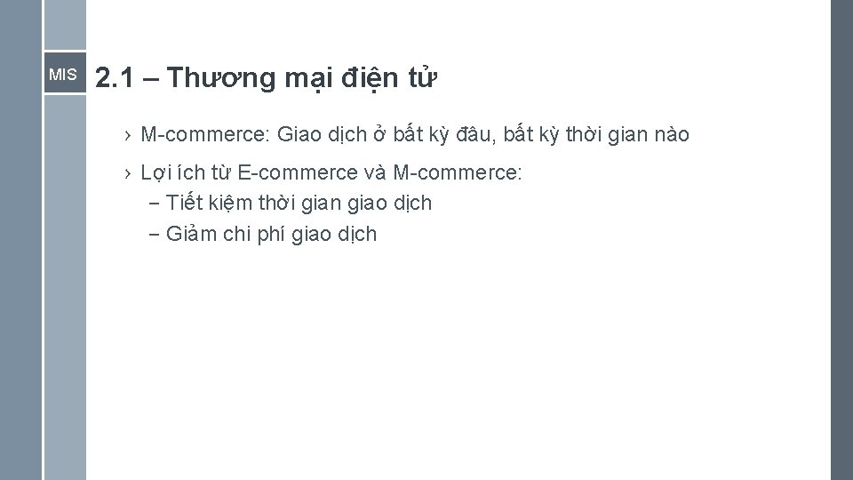 MIS 2. 1 – Thương mại điện tử › M-commerce: Giao dịch ở bất