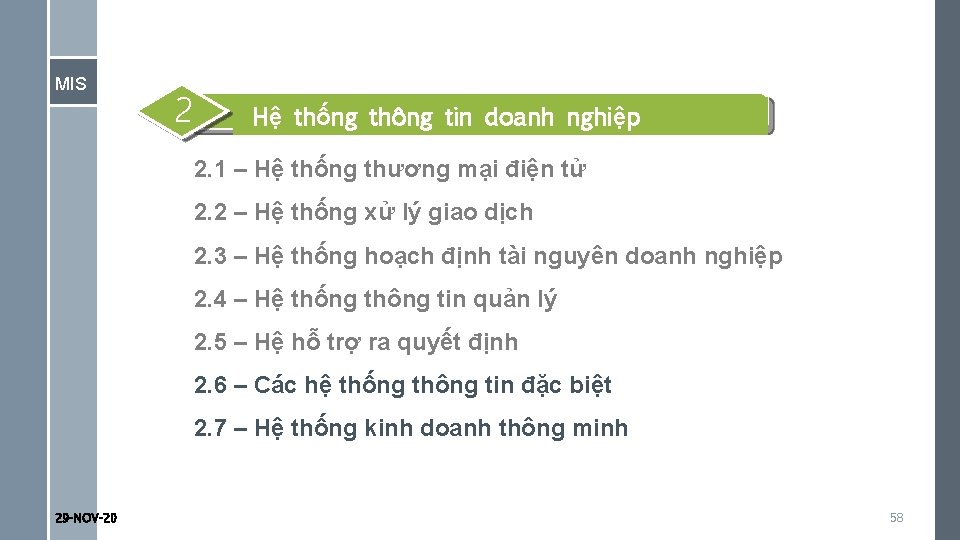 MIS 2 Hệ thống thông tin doanh nghiệp 2. 1 – Hệ thống thương