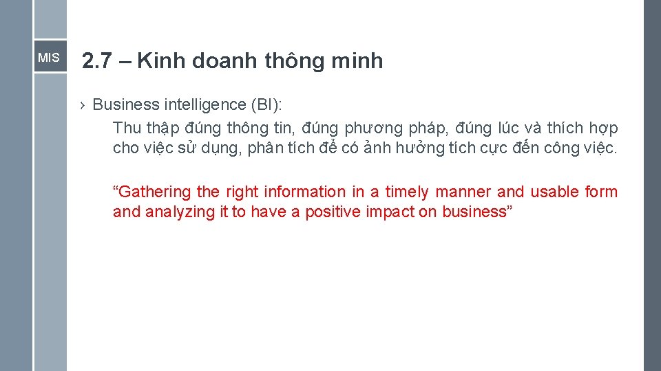 MIS 2. 7 – Kinh doanh thông minh › Business intelligence (BI): Thu thập