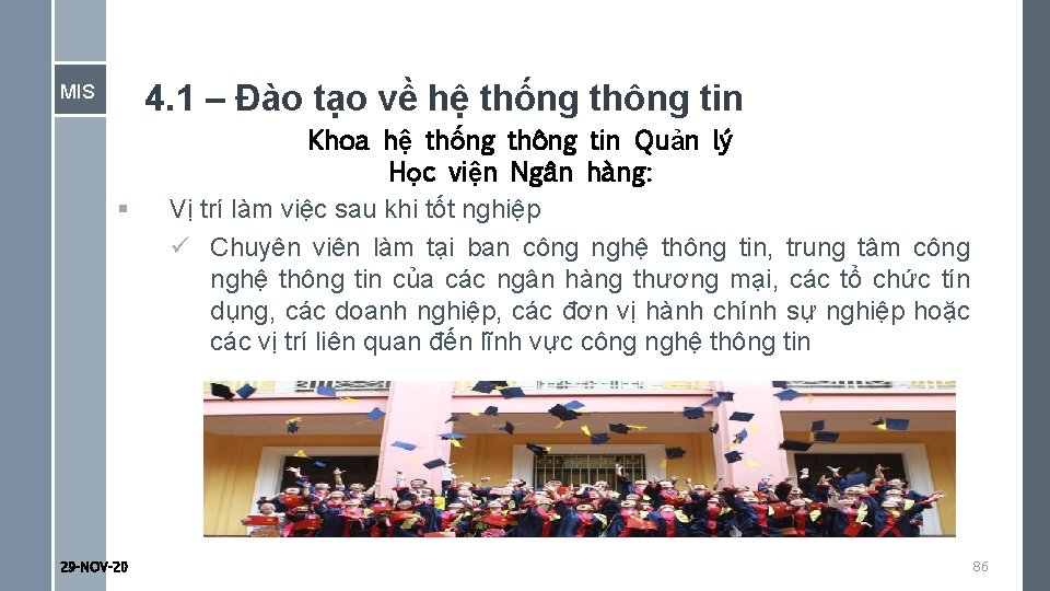 4. 1 – Đào tạo về hệ thống thông tin MIS § 29 -NOV-20