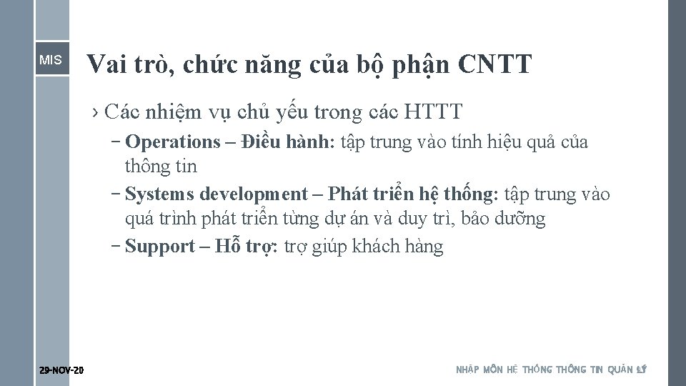 MIS Vai trò, chức năng của bộ phận CNTT › Các nhiệm vụ chủ