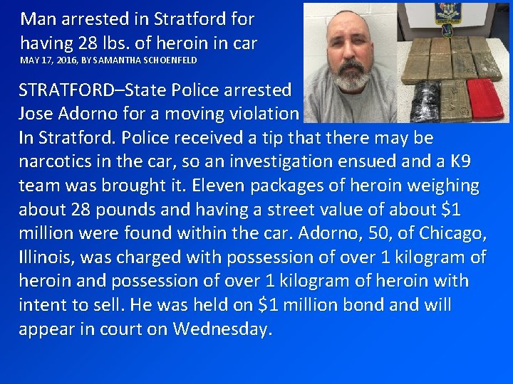 Man arrested in Stratford for having 28 lbs. of heroin in car MAY 17,