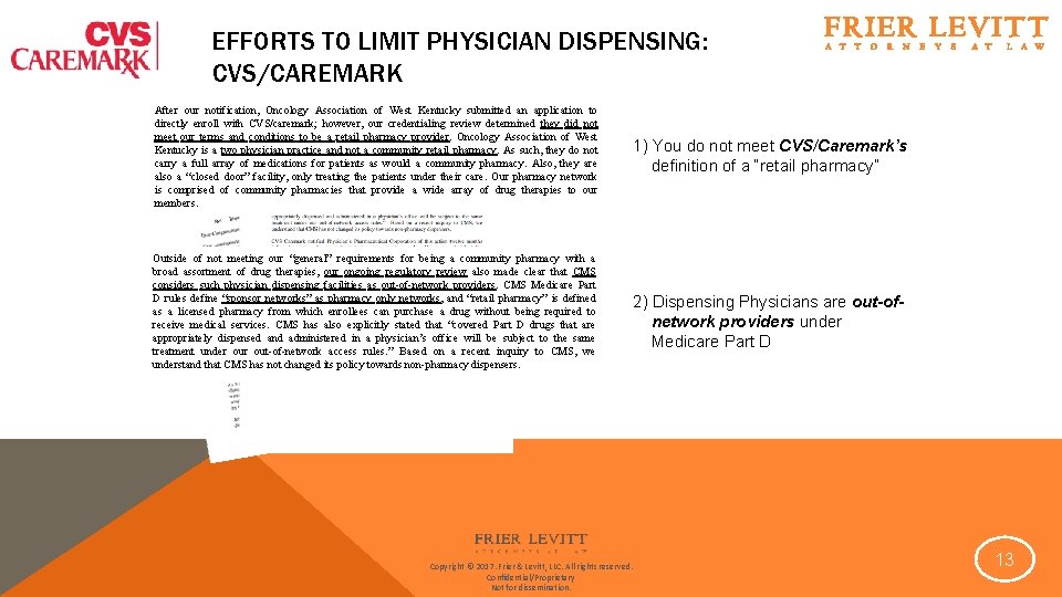 EFFORTS TO LIMIT PHYSICIAN DISPENSING: CVS/CAREMARK After our notification, Oncology Association of West Kentucky EFFORTS TO LIMIT PHYSICIAN DISPENSING: CVS/CAREMARK After our notification, Oncology Association of West Kentucky