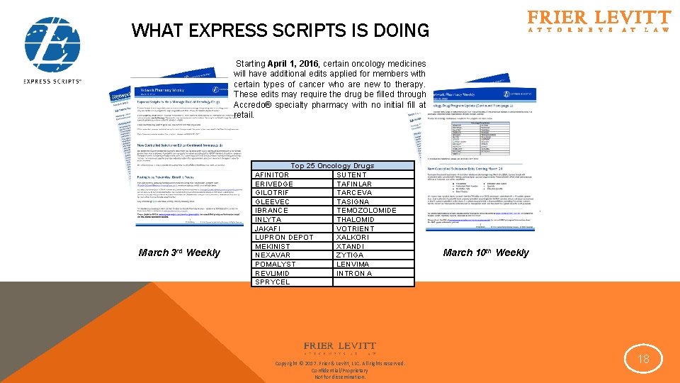 WHAT EXPRESS SCRIPTS IS DOING Starting April 1, 2016, certain oncology medicines will have WHAT EXPRESS SCRIPTS IS DOING Starting April 1, 2016, certain oncology medicines will have