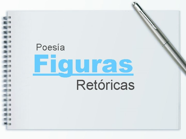 Poesía Figuras Retóricas 