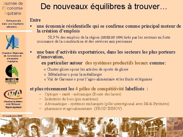 Journée de l’Économie Aquitaine « Entreprendre dans une Aquitaine attractive » De nouveaux équilibres