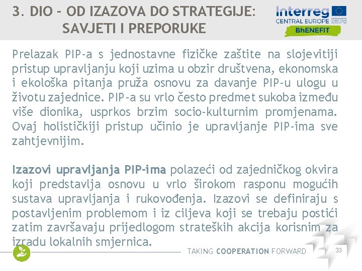 3. DIO - OD IZAZOVA DO STRATEGIJE: SAVJETI I PREPORUKE Prelazak PIP-a s jednostavne