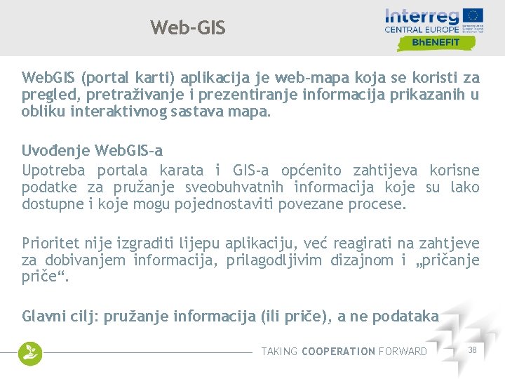 Web-GIS Web. GIS (portal karti) aplikacija je web-mapa koja se koristi za pregled, pretraživanje