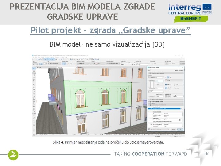 PREZENTACIJA BIM MODELA ZGRADE GRADSKE UPRAVE Pilot projekt - zgrada „Gradske uprave” BIM model-