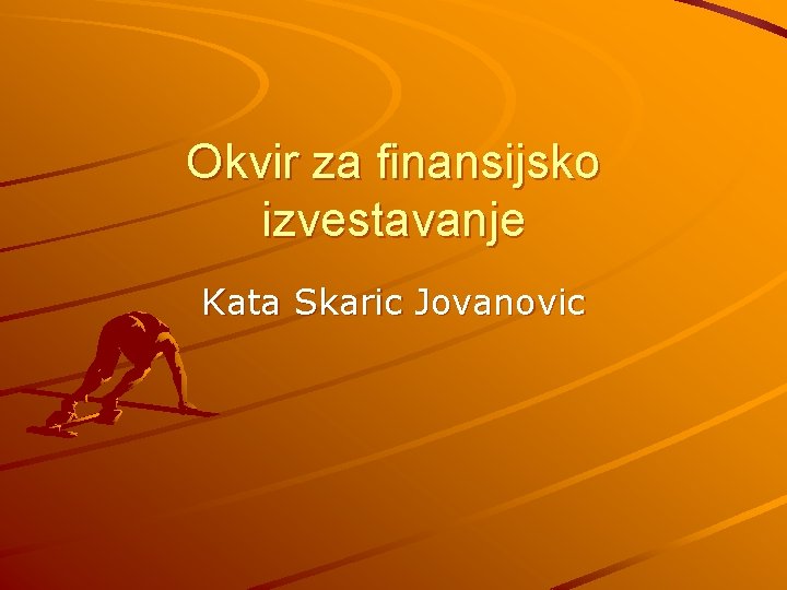 Okvir za finansijsko izvestavanje Kata Skaric Jovanovic 