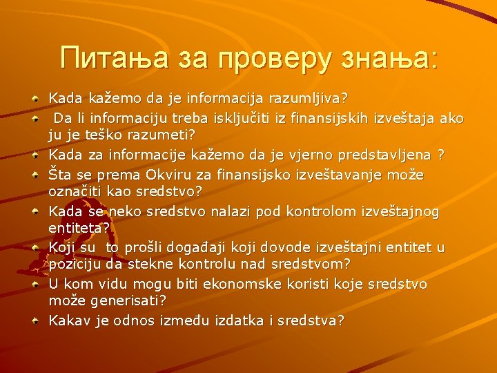 Питања за проверу знања: Kada kažemo da je informacija razumljiva? Da li informaciju treba