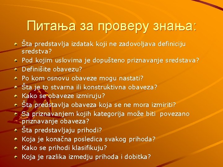 Питања за проверу знања: Šta predstavlja izdatak koji ne zadovoljava definiciju sredstva? Pod kojim