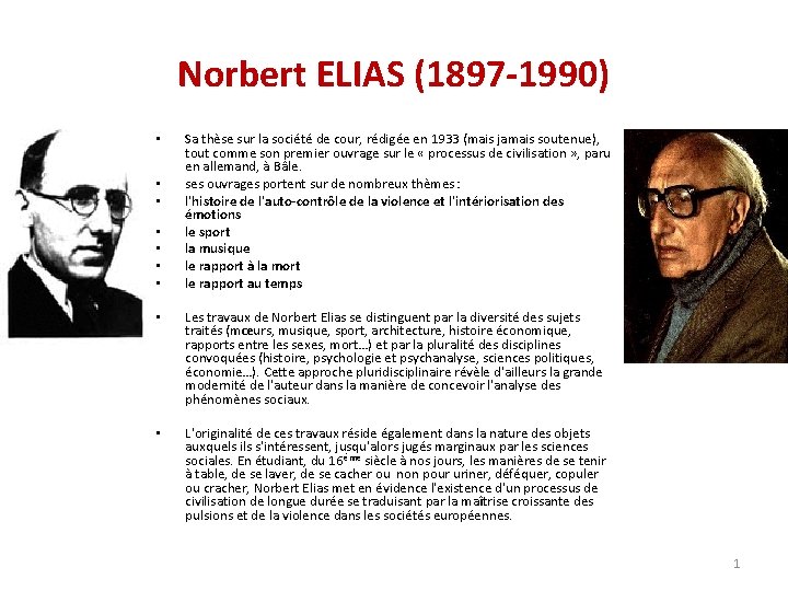 Norbert ELIAS (1897 -1990) • • Sa thèse sur la société de cour, rédigée