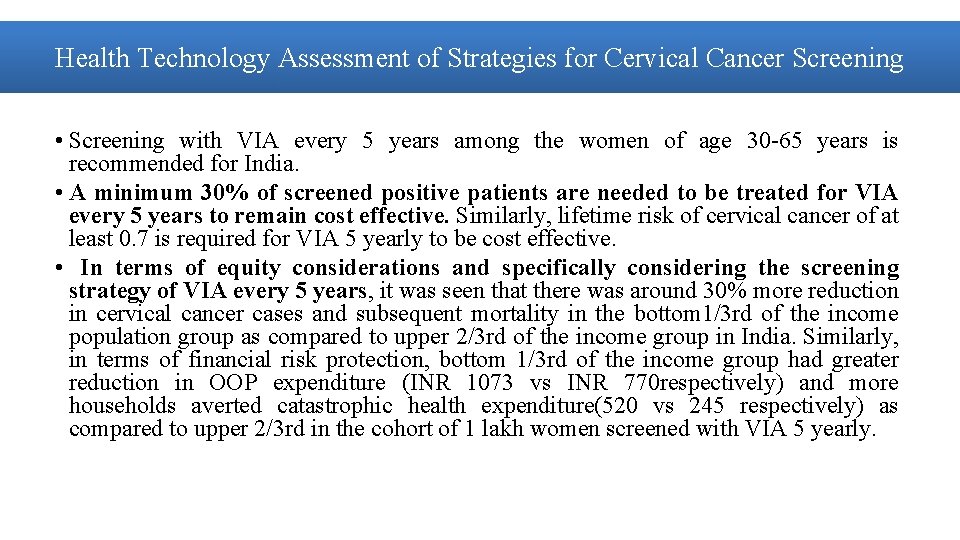 Health Technology Assessment of Strategies for Cervical Cancer Screening • Screening with VIA every