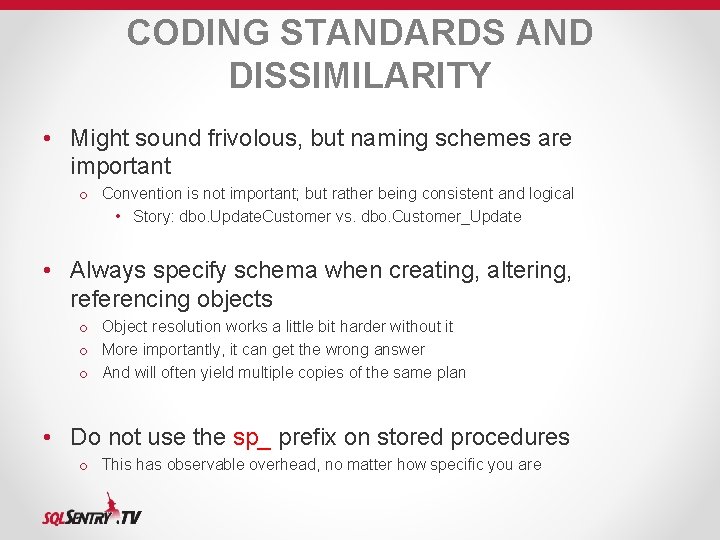 CODING STANDARDS AND DISSIMILARITY • Might sound frivolous, but naming schemes are important o CODING STANDARDS AND DISSIMILARITY • Might sound frivolous, but naming schemes are important o