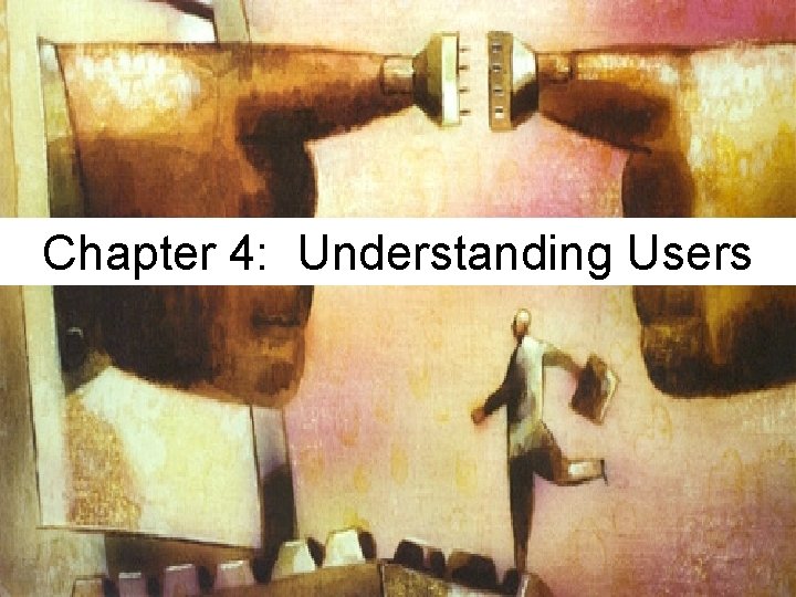Chapter 4: Understanding Users 