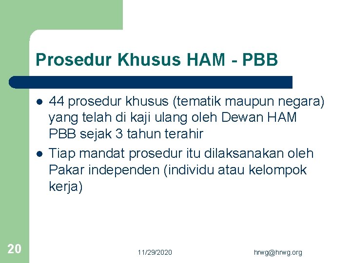 Prosedur Khusus HAM - PBB l l 20 44 prosedur khusus (tematik maupun negara)