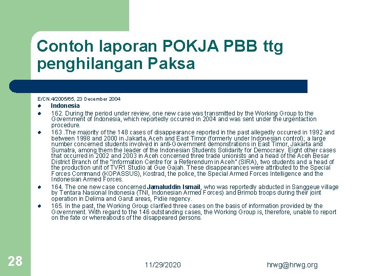 Contoh laporan POKJA PBB ttg penghilangan Paksa E/CN. 4/2005/65, 23 December 2004 l l