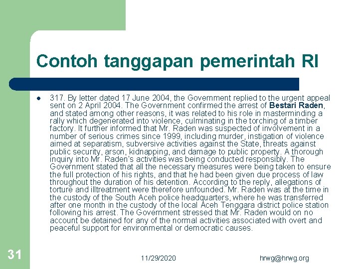 Contoh tanggapan pemerintah RI l 31 317. By letter dated 17 June 2004, the