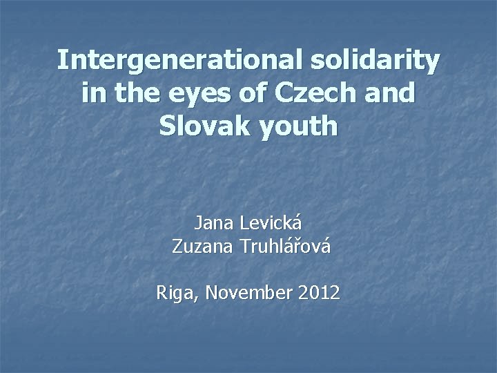 Intergenerational solidarity in the eyes of Czech and