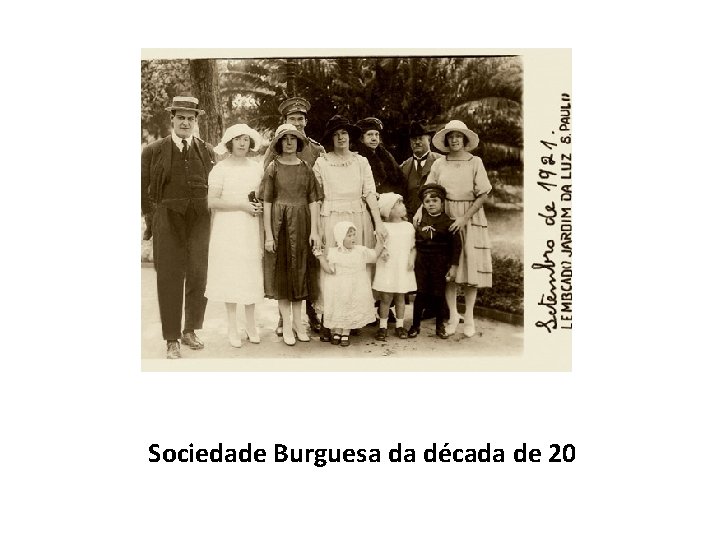 Sociedade Burguesa da década de 20 